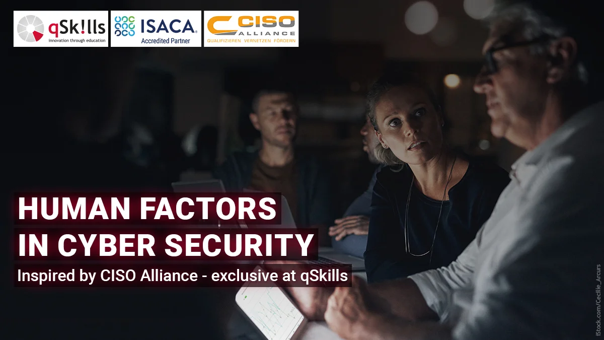 Human Factors in Cyber Security - Inspired by CISO Alliance - exclusive at qSkills