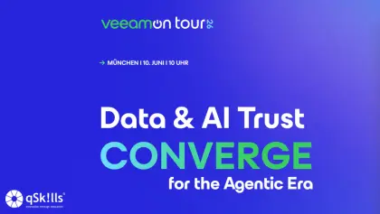 veeamon tour 2026 | München | 10. Juni | 10 Uhr Data & AI Trust Converge for the Agentic Era
