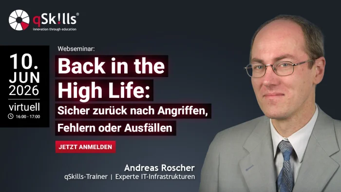 Webseminar Back in the High Life - Sicher zurück nach Angriffen, Fehlern oder Ausfällen mit Andreas Roscher